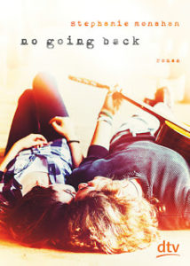 Read more about the article [Rezension] No going back – Stephanie Monahan
