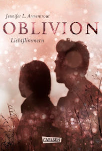 Read more about the article [Rezension] Oblivion – Lichtflimmern – Jennifer L.Armentrout