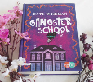 Read more about the article [Rezension] Gangster School – Kate Wiseman