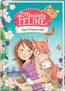 Read more about the article [Rezension] Fabelhafte Feline – Das Ponywunder – Antje Szillat