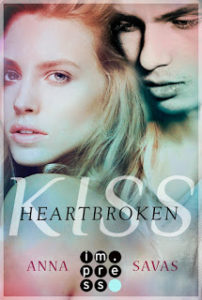 Read more about the article [Rezension] Heartbroken Kiss – Seit du gegangen bist – Anna Savas