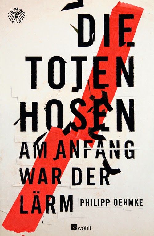 Read more about the article [Rezension] Die Toten Hosen – Am Anfang war der Lärm von Philipp Oehmke