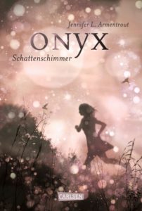 Read more about the article [Rezension Onyx] – Schattenschimmer von Jennifer L.Armentrout