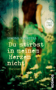 Read more about the article [Rezension] Du stirbst in meinem Herzen nicht von Simone Veenstra