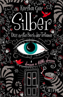 Read more about the article [Rezension] Silber – Das erste Buch der Träume – Kerstin Gier