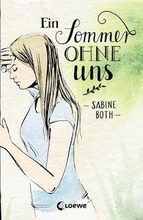 Read more about the article [Rezension] Ein Sommer ohne uns – Sabine Both