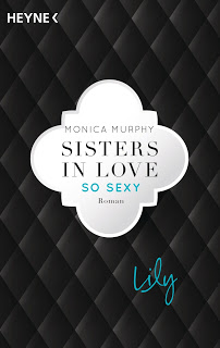 Read more about the article [Rezension] Sisters in Love – so sexy – Lily – Monica Murphy