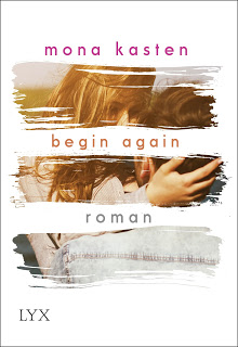 Read more about the article [Rezension] Begin Again – Mona Kasten