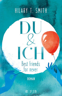 Read more about the article [Rezension] Du & Ich –  Best friends for never – Hilary T. Smith