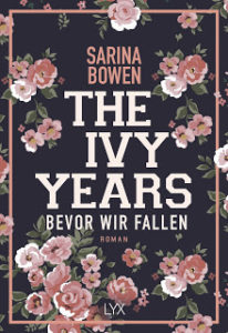 Read more about the article [Rezension] The Ivy Years – Bevor wir fallen –  Sarina Bowen